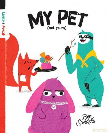 My Pet Not Yours [KSIĄŻKA]