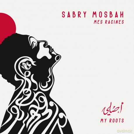 Sabry Mosbah: My Roots [CD]