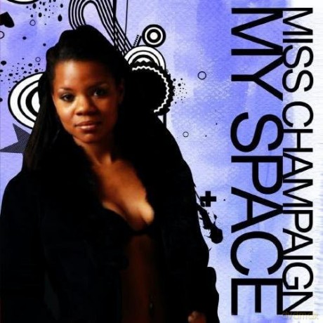 Miss Champaign: My Space [CD]