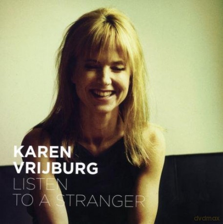 Karen Vrijburg: Listen to a Stranger [CD]