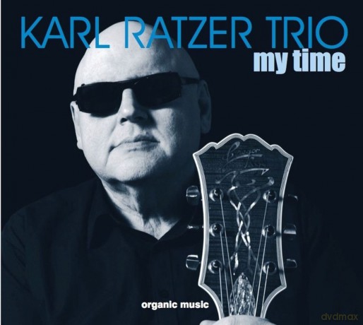 Karl Ratzer Trio: My Time [CD]