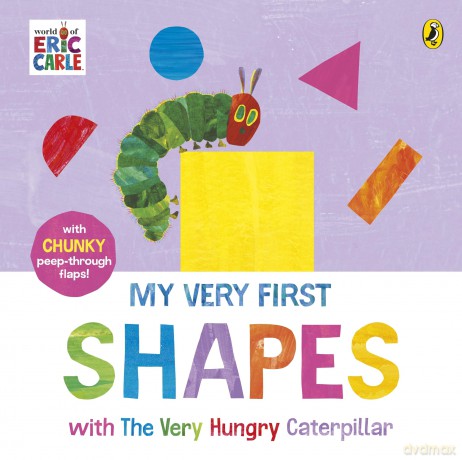 My Very First Shapes with The Very Hungr [KSIĄŻKA]