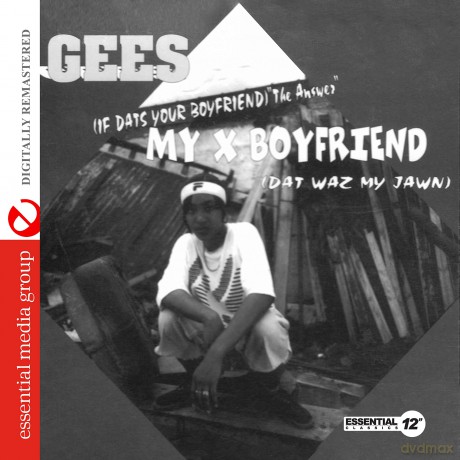 Gees: My X Boyfriend (Dat Waz My Jawn) [CD]