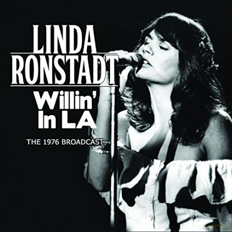 Linda Rondstadt: Willin In LA [CD]