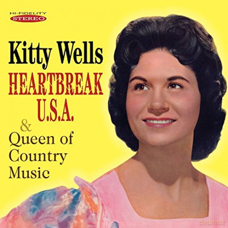 Kitty Wells: Heartbreak U.S.A. & Queen of Country Music [CD]