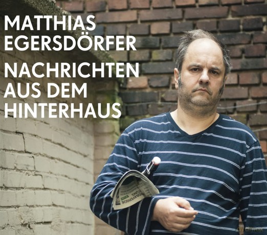 Egersdorfer,Matthias: Nachrichten Aus Dem Hinterhaus [2CD]