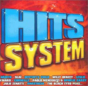 Hits System: Nadiya - K'maro - Julie Zenatti - Slai - Willy Denzey - Leslie [2CD]