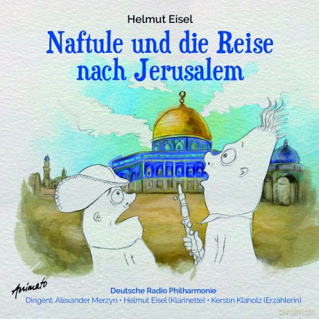 Eisel,Helmut/Klaholz,Kerstin/D: Naftule Und Die Reise Nach Jerusalem [CD]