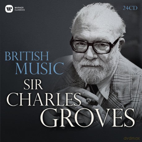 Sir Charles Groves: British Music [24CD]