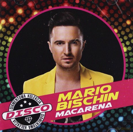 Mario Bischin: Diamentowa Kolekcja Disco - Macarena [CD]