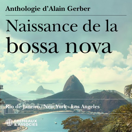 Naissance De La Bossa Nova - Rio De Janeiro New: Naissance De La Bossa Nova - Rio De Janeiro New [2CD]