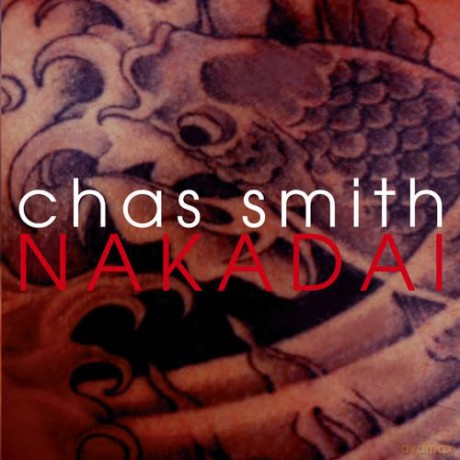 Smith,Chas: Nakadai [CD]