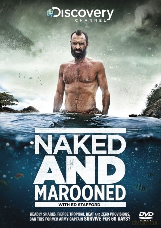 Naked And Marooned With Ed Stafford [DVD]