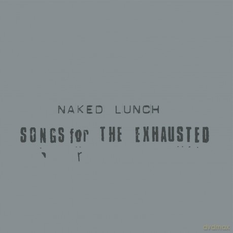 Naked Lunch-Songs For The Exhausted -Digi- [CD]