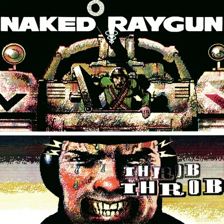 Naked Raygun-Throb Throb (Remastered): Naked Raygun-Throb Throb (Remastered) [Winyl]