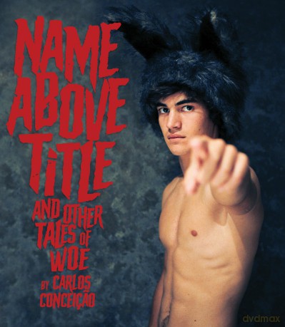Name Above Title And Other Tales Of Woe By Carlos [Blu-Ray]