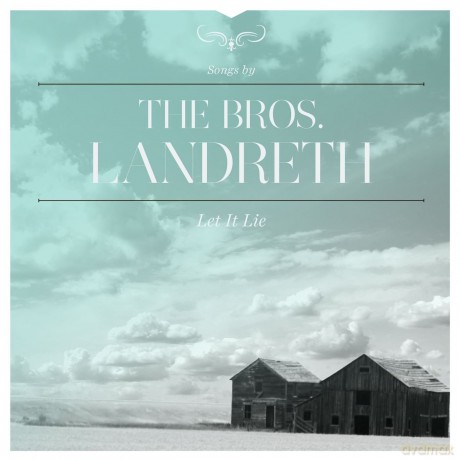 The Bros. Landreth: Let It Lie [Winyl]