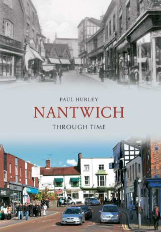 Nantwich Through Time [KSIĄŻKA]
