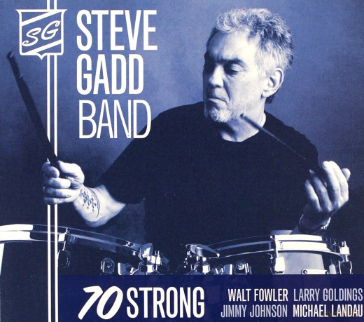 Steve Gadd Band: 70 Strong [CD]