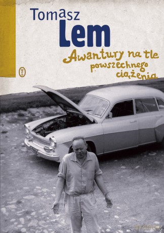 Awantury na tle powszechnego ciążenia - Tomasz Lem [KSIĄŻKA]