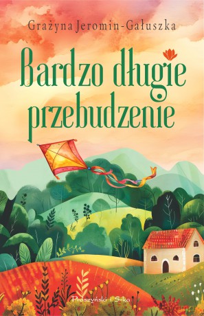 Bardzo długie przebudzenie. Duże Litery - Grażyna Jeromin-Gałuszka [KSIĄŻKA]