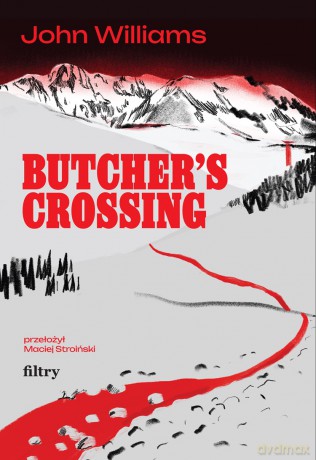 Butcher's Crossing - John Williams [KSIĄŻKA]
