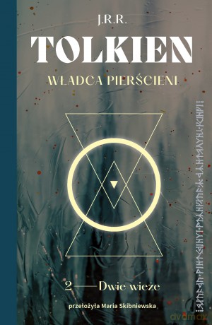Dwie wieże. Władca Pierścieni (Tom 2) - J.R.R. Tolkien [KSIĄŻKA]