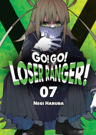 Go! Go! Loser Ranger! (Tom 7) - Negi Haruba [KOMIKS]
