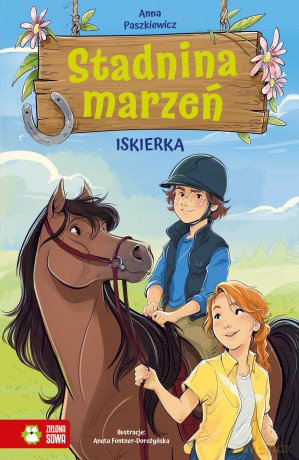Iskierka. Stadnina marzeń - Anna Paszkiewicz [KSIĄŻKA]