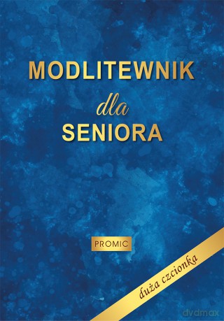 Modlitewnik dla Seniora - Krzysztof Kurek [KSIĄŻKA]