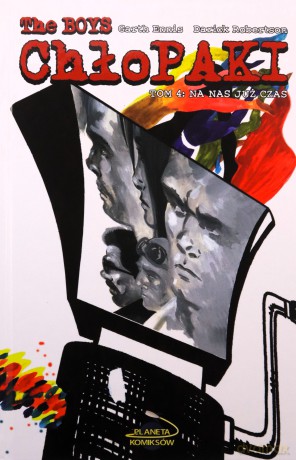 Na nas już czas. The Boys: Chłopaki (Tom 4) - Garth Ennis [KOMIKS]