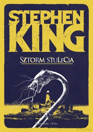 Sztorm stulecia. Duże Litery - Stephen King [KSIĄŻKA]