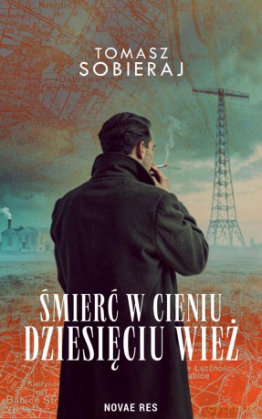 Śmierć w cieniu dziesięciu wież - Tomasz Sobieraj [KSIĄŻKA]