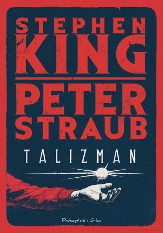 Talizman. Duże Litery - Stephen King, Peter Straub [KSIĄŻKA]