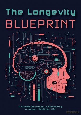 The Longevity Blueprint - Books Editors [KSIĄŻKA]