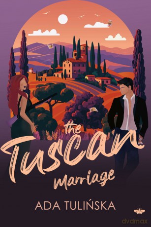 The Tuscan Marriage - Ada Tulińska [KSIĄŻKA]