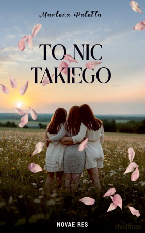 To nic takiego - Marlena Paletta [KSIĄŻKA]