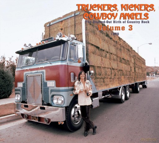 Truckers Kickers Cowboy Vol. 3 1970 [2CD]