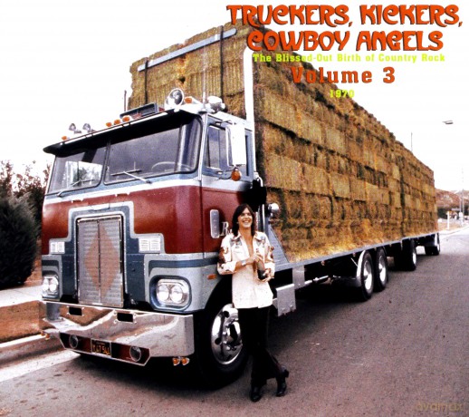 Truckers Kickers Cowboy Vol. 3 1970 [2CD]