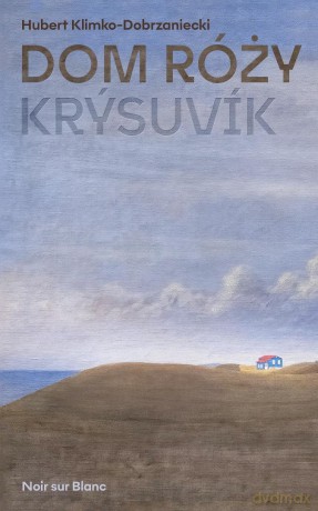 Dom Róży. Krysuvik - Hubert Klimko-Dobrzaniecki [KSIĄŻKA]