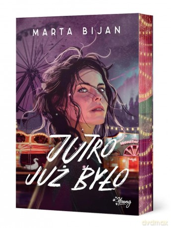 Jutro już było (barwione brzegi) - Marta Bijan [KSIĄŻKA]