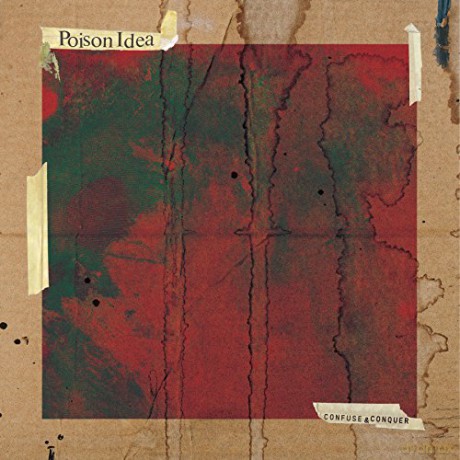 Poison Idea: Confuse and Conquer [CD]