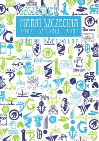 Marki Szczecina. Znaki, symbole, ikony - Szymon Jeż [KSIĄŻKA]