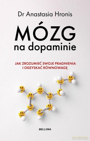 Mózg na dopaminie - Anastasia Hronis [KSIĄŻKA]