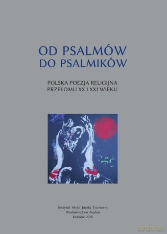 Od psalmów do psalmików - red. Józef Maria Ruszar [KSIĄŻKA]