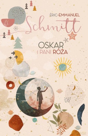 Oskar i pani Róża - Eric-Emmanuel Schmitt [KSIĄŻKA]