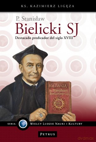 P. Stanisław Bielicki SJ - destacado predicador... - Kazimierz Ligęza [KSIĄŻKA]