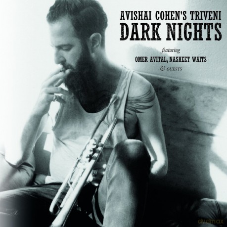 Avishai Cohen\'s Triveni: Dark Nights - Avishai Cohen [CD]