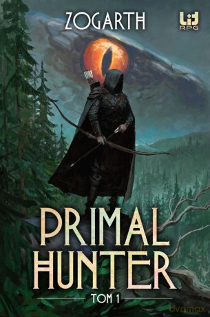 Primal Hunter (Tom 1) - Zogarth [KSIĄŻKA]