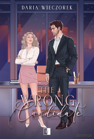 The Wrong Candidate - Daria Wieczorek [KSIĄŻKA]